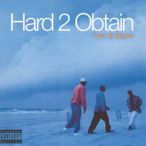 Hard 2 Obtain - Ism & Blues